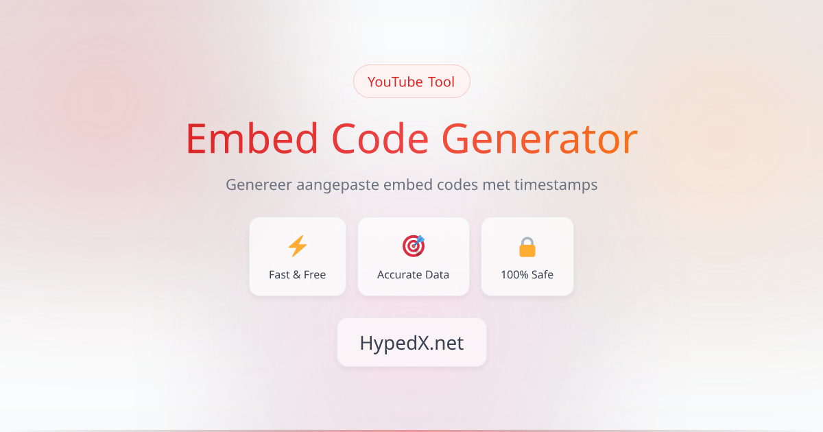 YouTube Embed Code Generator - Gratis Aangepaste Embed Tool | HypedX